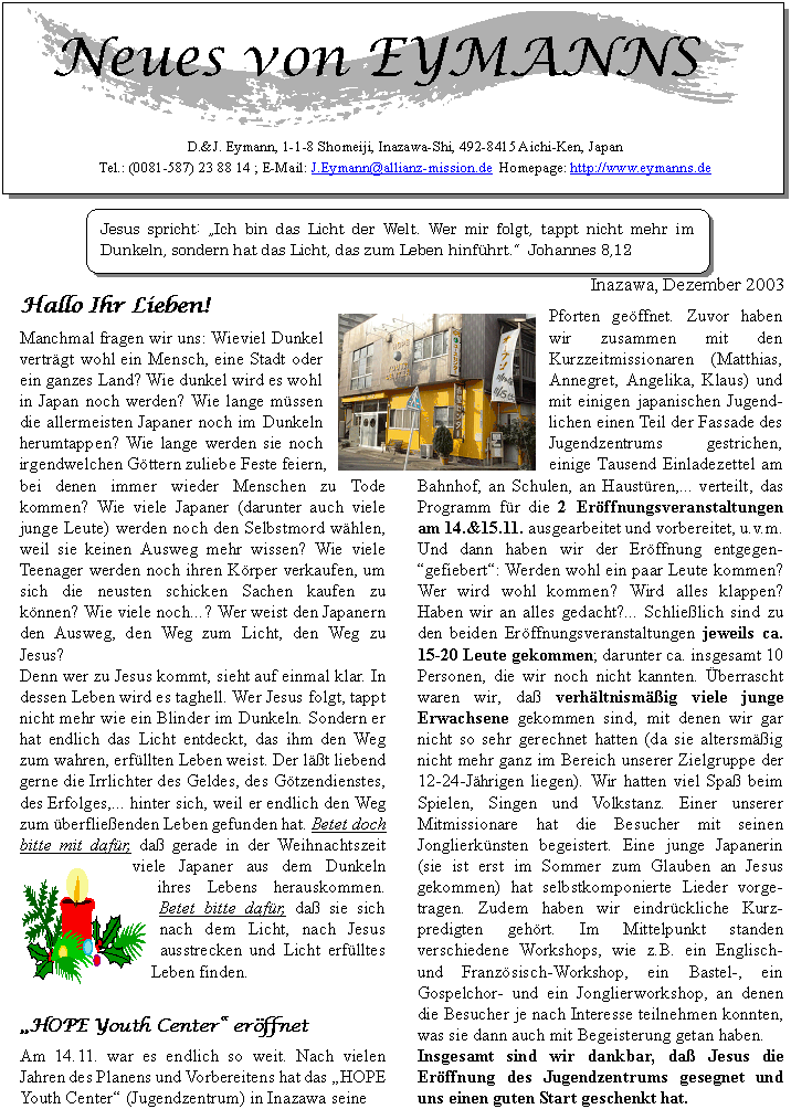 Neues von Eymanns Japan vom Dezember 03, Hope youth center - Jugendzentrum, Er&ouml;ffnungsveranstaltung,Kurzpredigten, Workshops